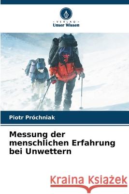 Messung der menschlichen Erfahrung bei Unwettern Próchniak, Piotr 9786208348496