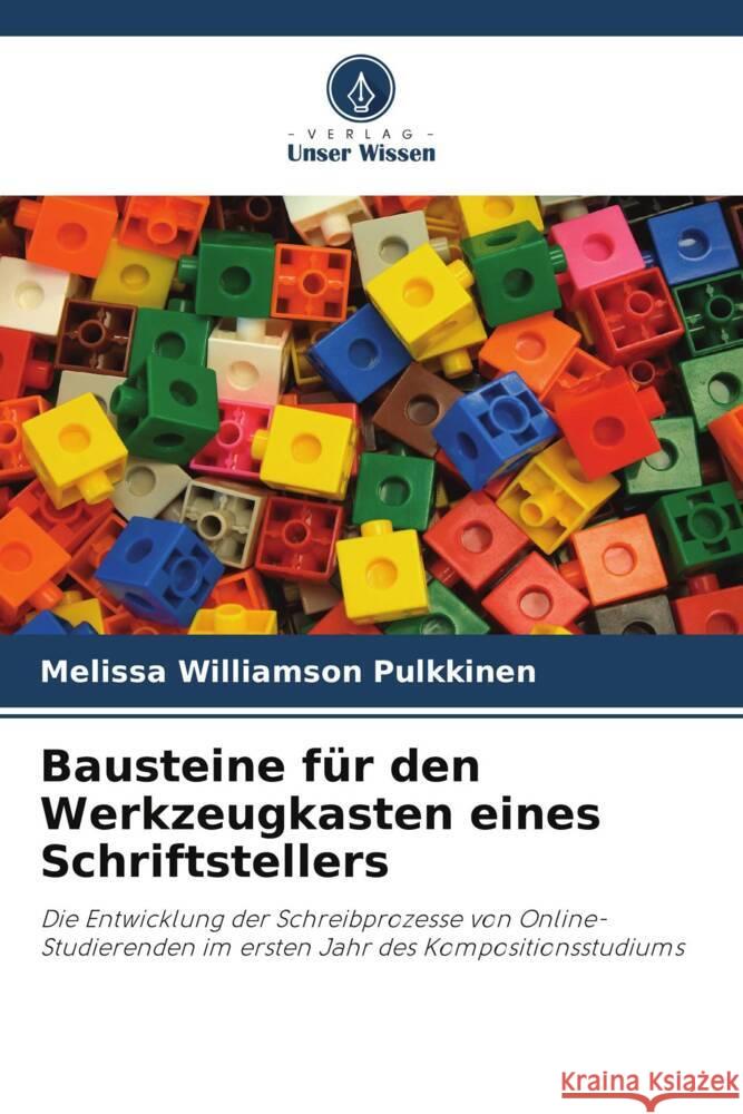 Bausteine für den Werkzeugkasten eines Schriftstellers Williamson Pulkkinen, Melissa 9786208349356