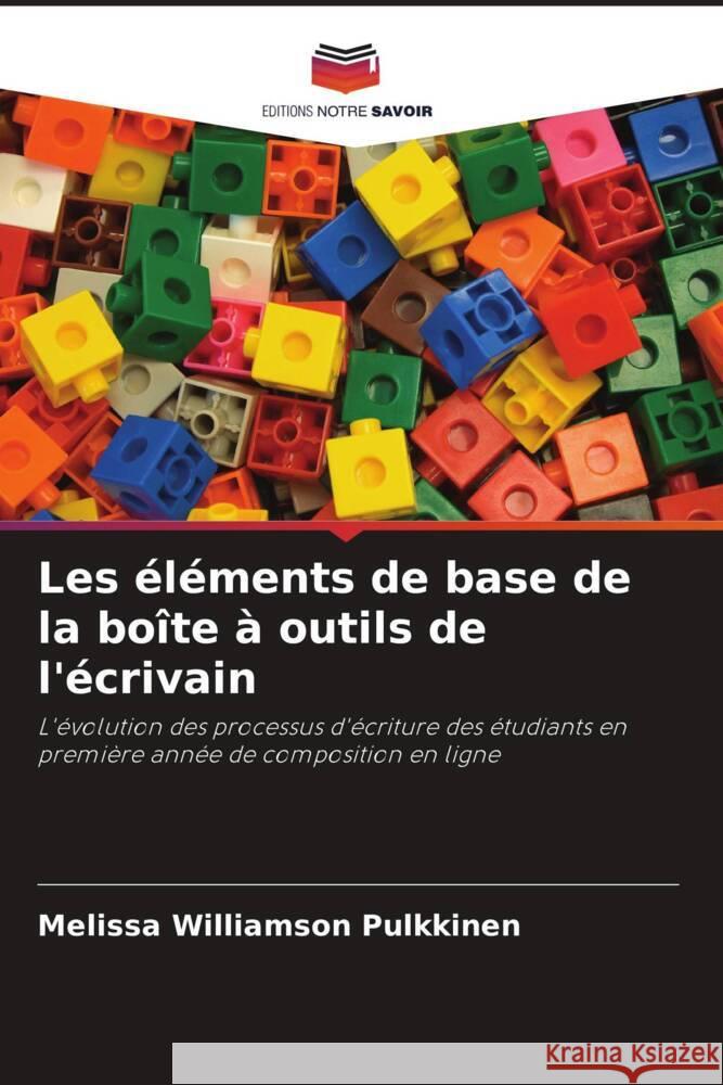 Les éléments de base de la boîte à outils de l'écrivain Williamson Pulkkinen, Melissa 9786208349370