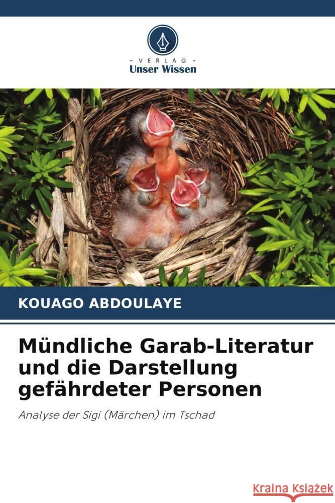 Mündliche Garab-Literatur und die Darstellung gefährdeter Personen ABDOULAYE, KOUAGO 9786208350796 Verlag Unser Wissen