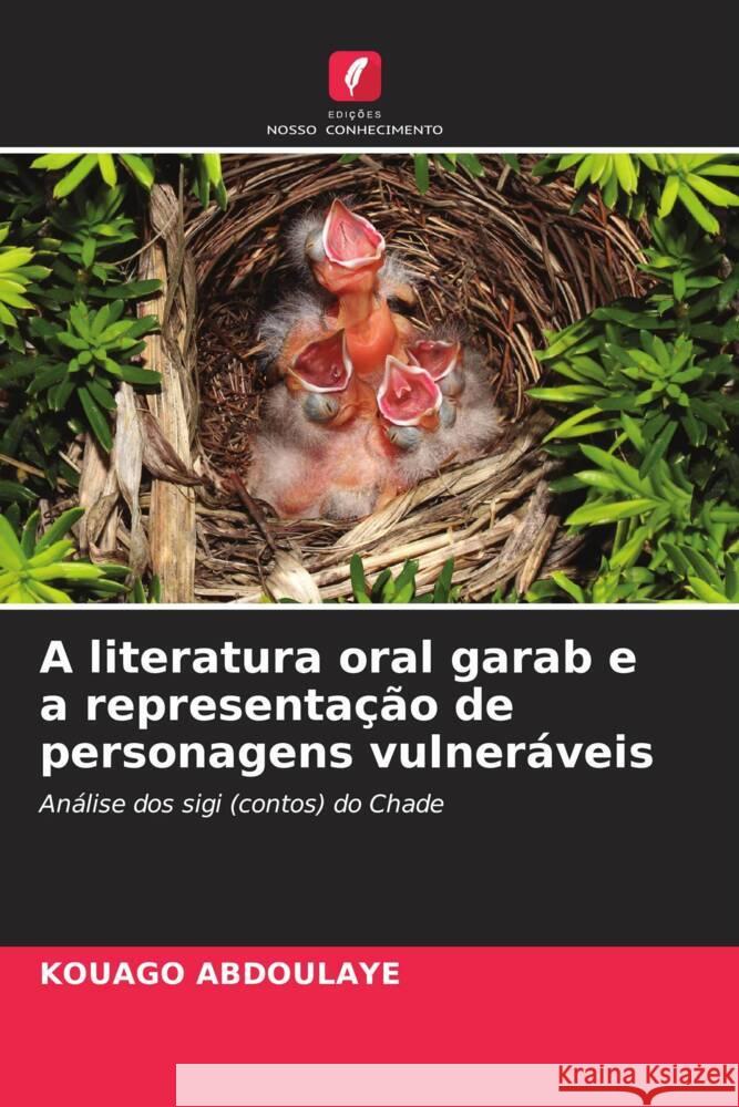 A literatura oral garab e a representação de personagens vulneráveis ABDOULAYE, KOUAGO 9786208350932 Edições Nosso Conhecimento