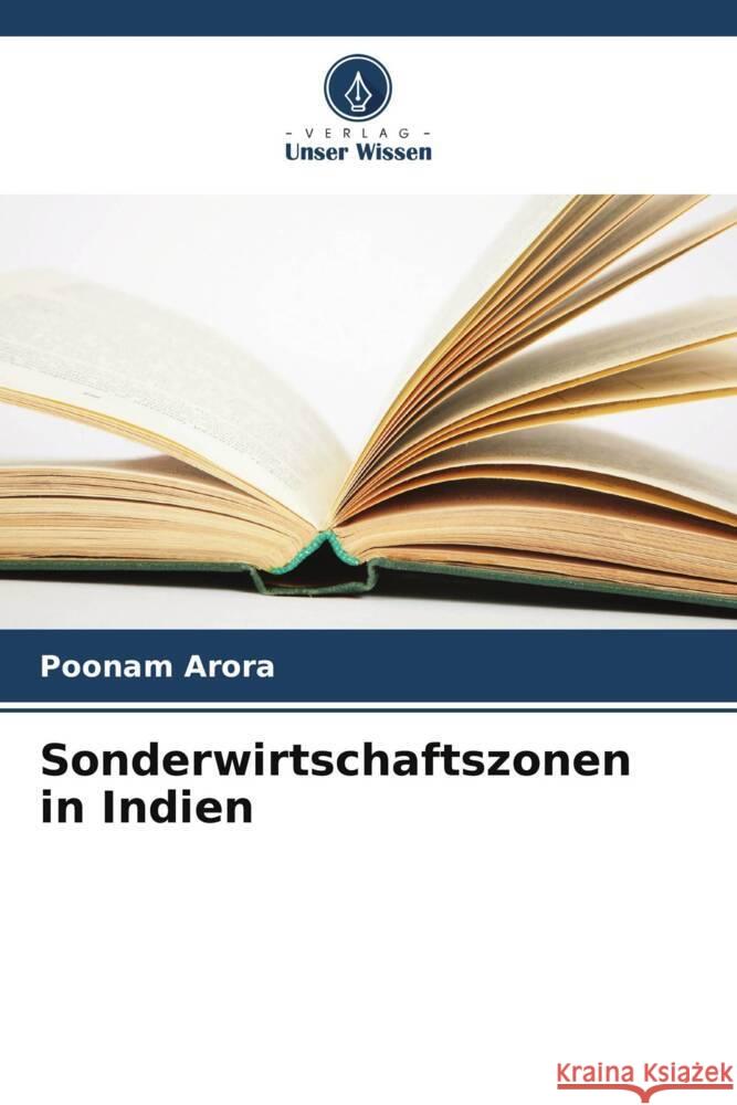 Sonderwirtschaftszonen in Indien Arora, Poonam 9786208351533