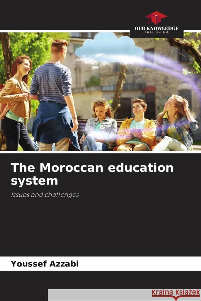 The Moroccan education system Azzabi, Youssef 9786208352622