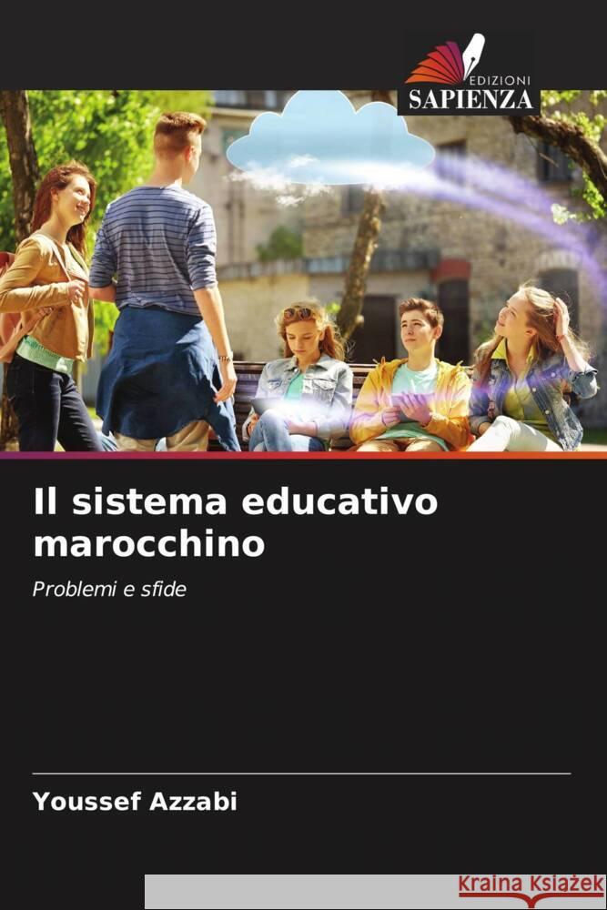 Il sistema educativo marocchino Azzabi, Youssef 9786208352646