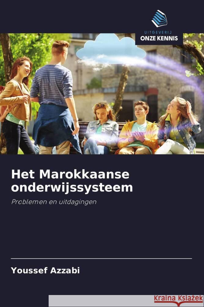 Het Marokkaanse onderwijssysteem Azzabi, Youssef 9786208352653