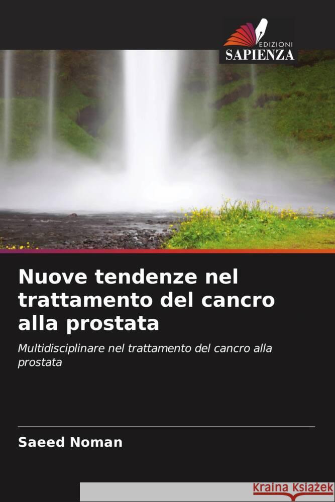 Nuove tendenze nel trattamento del cancro alla prostata Saeed Noman 9786208353650