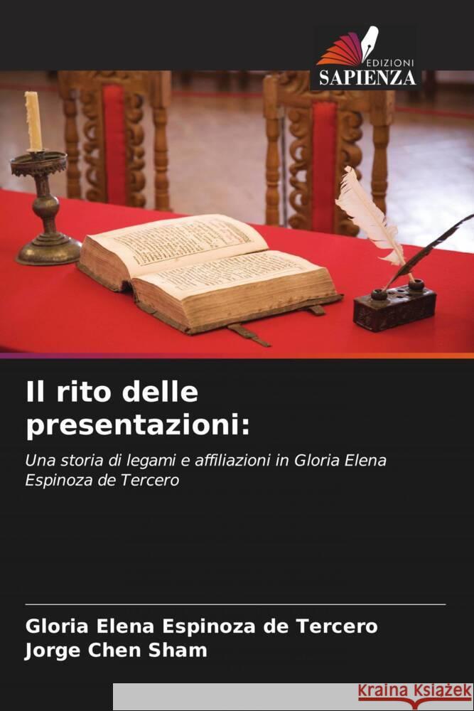 Il rito delle presentazioni Gloria Elena Espinoza d Jorge Che 9786208354848 Edizioni Sapienza