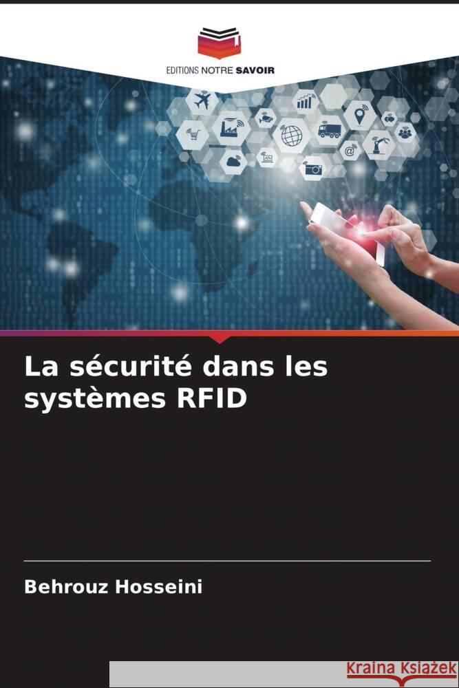 La sécurité dans les systèmes RFID Hosseini, Behrouz 9786208356149