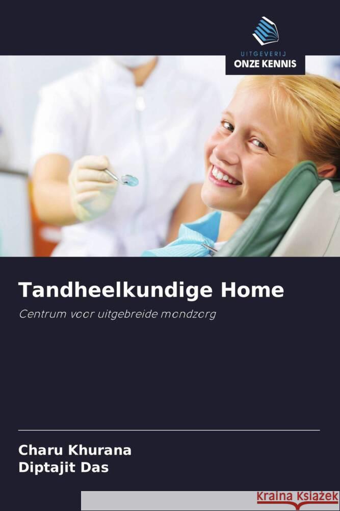 Tandheelkundige Home Khurana, Charu, Das, Diptajit 9786208358235 Uitgeverij Onze Kennis