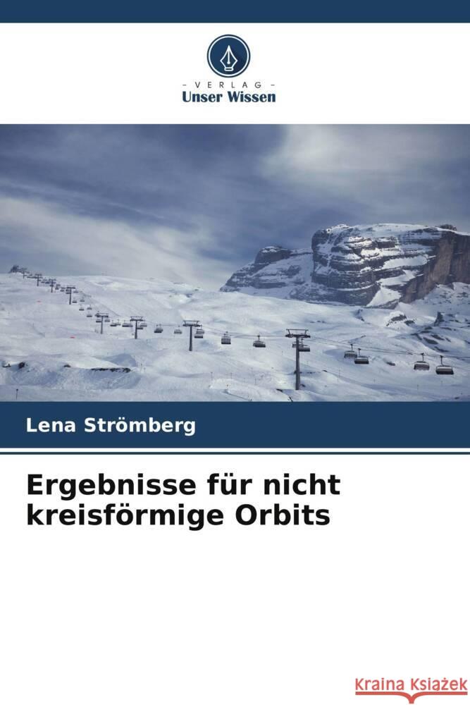 Ergebnisse für nicht kreisförmige Orbits Strömberg, Lena 9786208358686