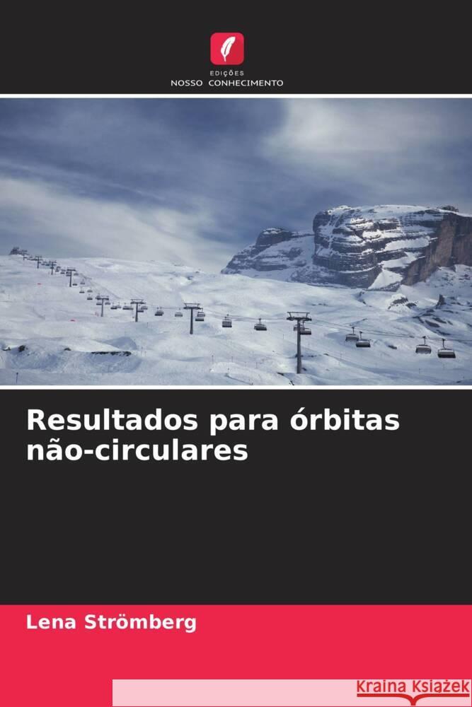 Resultados para órbitas não-circulares Strömberg, Lena 9786208358860