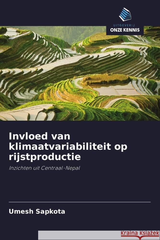 Invloed van klimaatvariabiliteit op rijstproductie Sapkota, Umesh 9786208358976