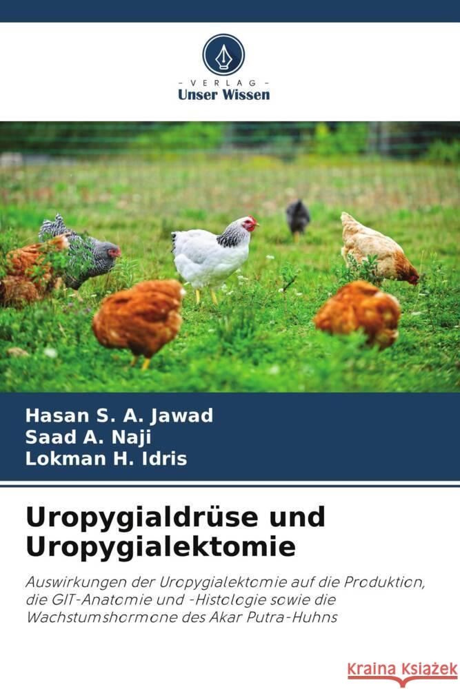 Uropygialdrüse und Uropygialektomie Jawad, Hasan S. A., Naji, Saad A., Idris, Lokman H. 9786208359584