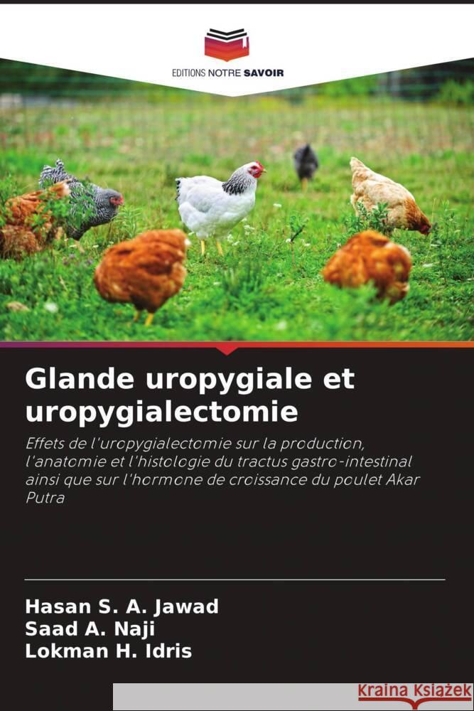 Glande uropygiale et uropygialectomie Jawad, Hasan S. A., Naji, Saad A., Idris, Lokman H. 9786208359591