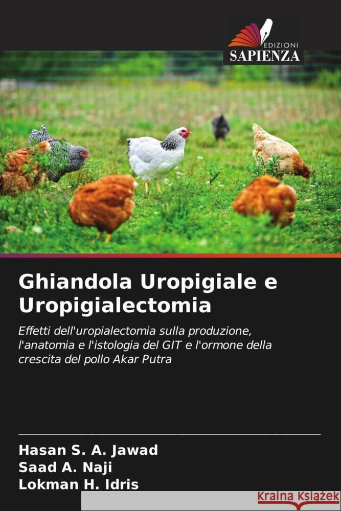 Ghiandola Uropigiale e Uropigialectomia Jawad, Hasan S. A., Naji, Saad A., Idris, Lokman H. 9786208359614