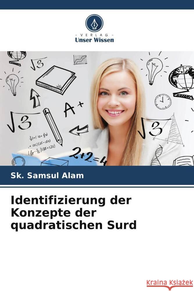 Identifizierung der Konzepte der quadratischen Surd Alam, Sk. Samsul 9786208360245