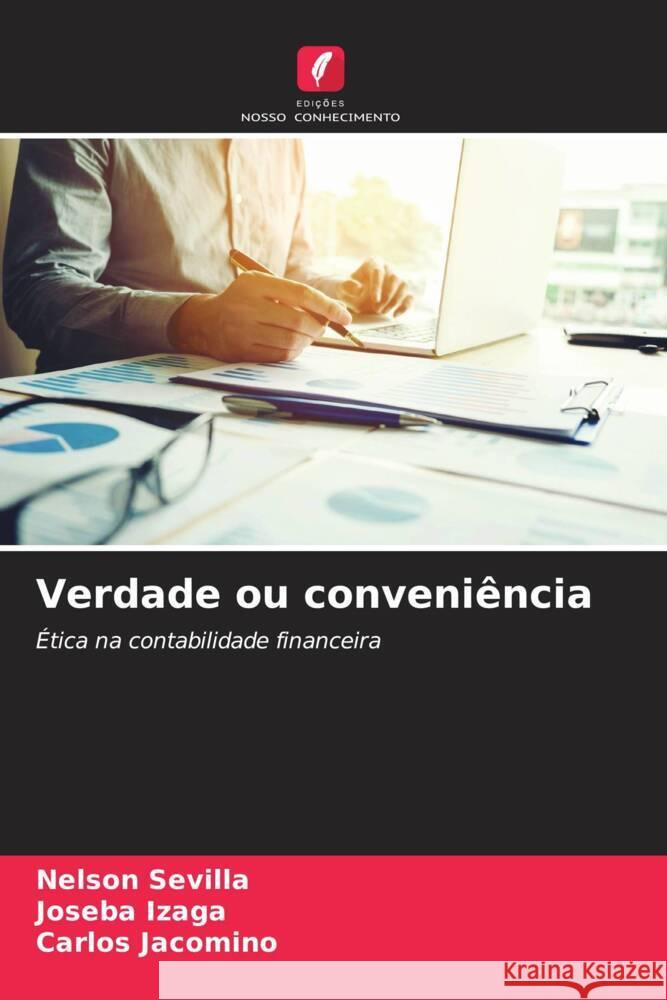 Verdade ou conveniência Sevilla, Nelson, Izaga, Joseba, Jacomino, Carlos 9786208361136 Edições Nosso Conhecimento