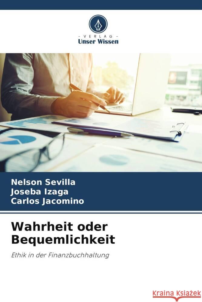 Wahrheit oder Bequemlichkeit Sevilla, Nelson, Izaga, Joseba, Jacomino, Carlos 9786208361143 Verlag Unser Wissen