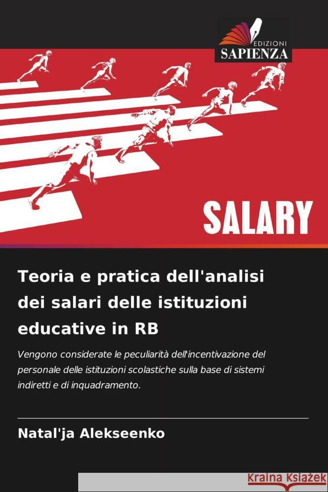 Teoria e pratica dell'analisi dei salari delle istituzioni educative in RB Alekseenko, Natal'ja 9786208361457 Edizioni Sapienza