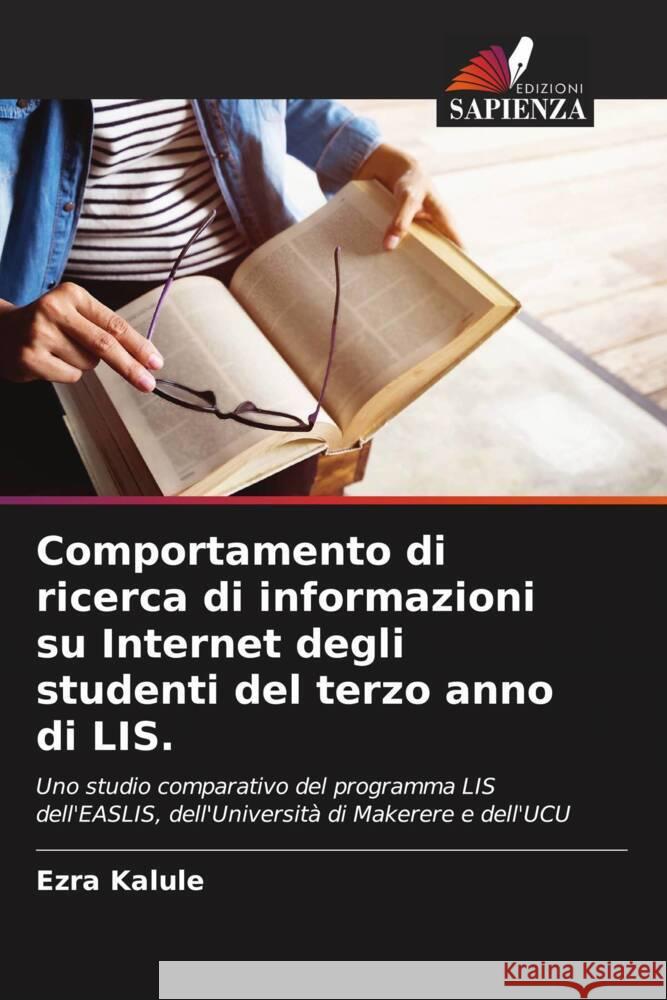 Comportamento di ricerca di informazioni su Internet degli studenti del terzo anno di LIS. Kalule, Ezra 9786208361686
