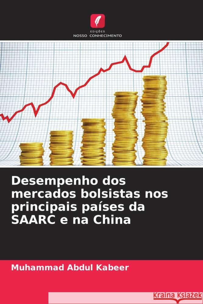 Desempenho dos mercados bolsistas nos principais países da SAARC e na China Abdul Kabeer, Muhammad 9786208362058