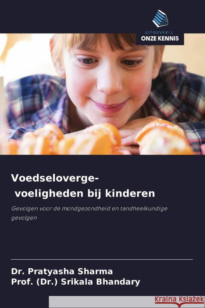 Voedseloverge- voeligheden bij kinderen Sharma, Dr. Pratyasha, Bhandary, Prof. (Dr.) Srikala 9786208363192