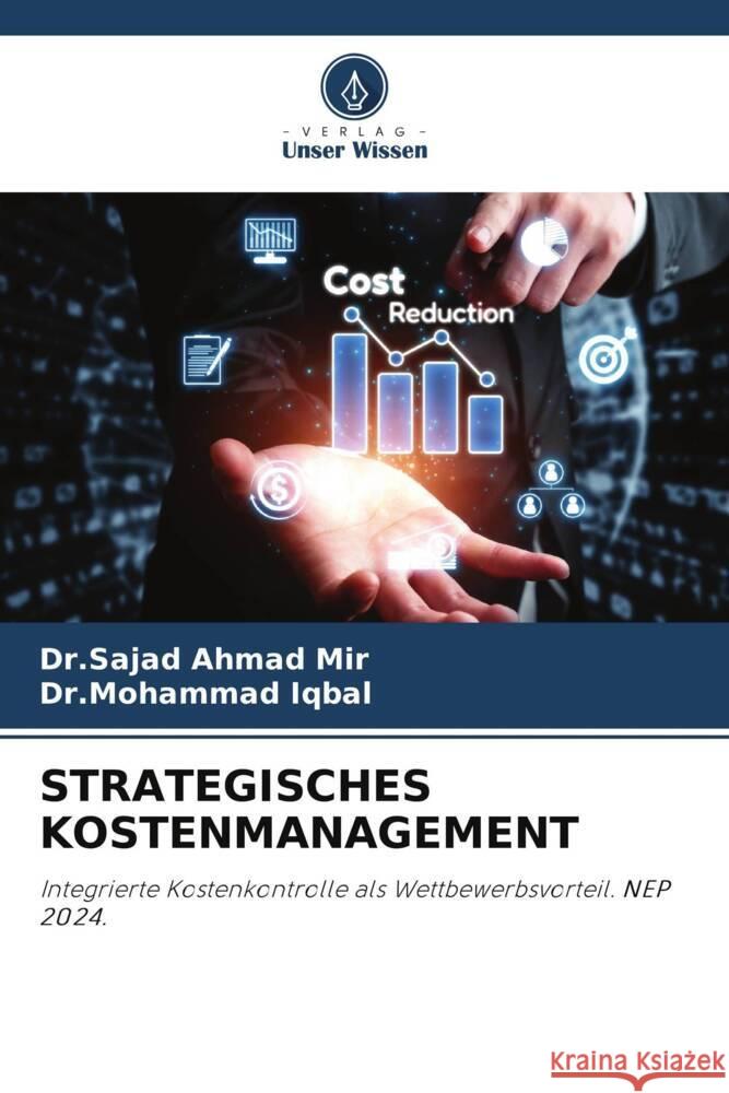 STRATEGISCHES KOSTENMANAGEMENT Mir, Dr.Sajad Ahmad, Iqbal, Dr.Mohammad 9786208363703