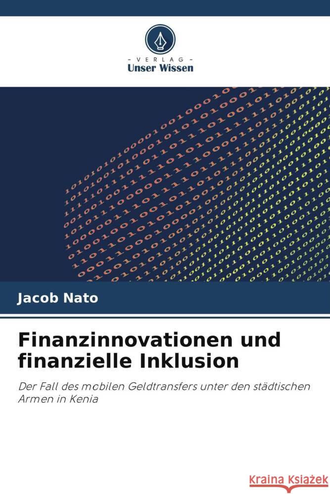 Finanzinnovationen und finanzielle Inklusion Nato, Jacob 9786208364656