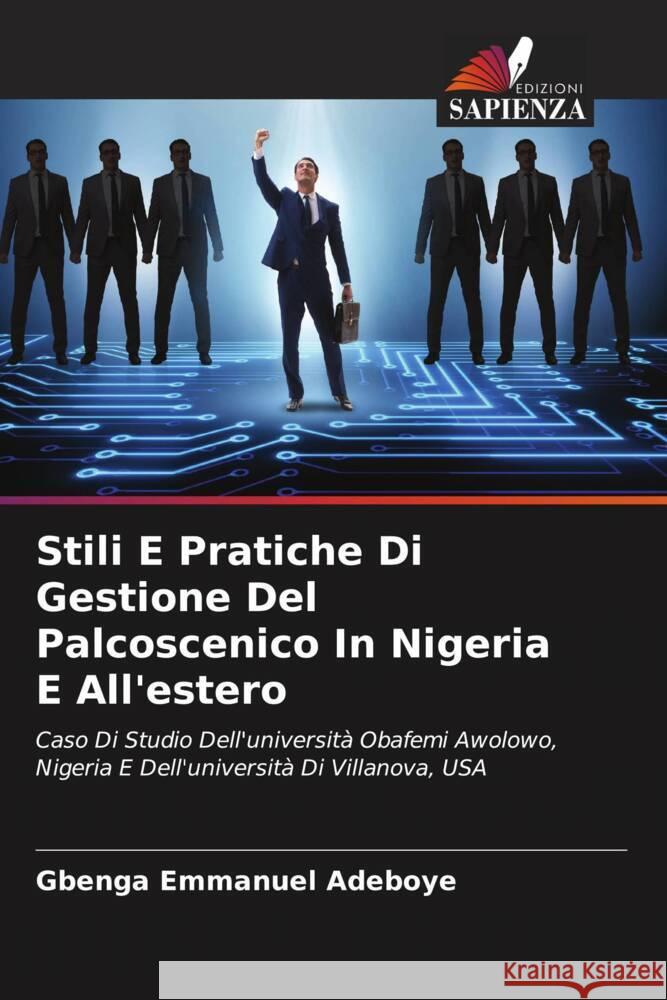 Stili E Pratiche Di Gestione Del Palcoscenico In Nigeria E All'estero Adeboye, Gbenga Emmanuel 9786208364892