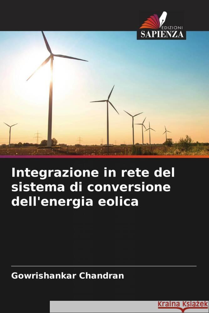 Integrazione in rete del sistema di conversione dell'energia eolica Chandran, Gowrishankar 9786208364953