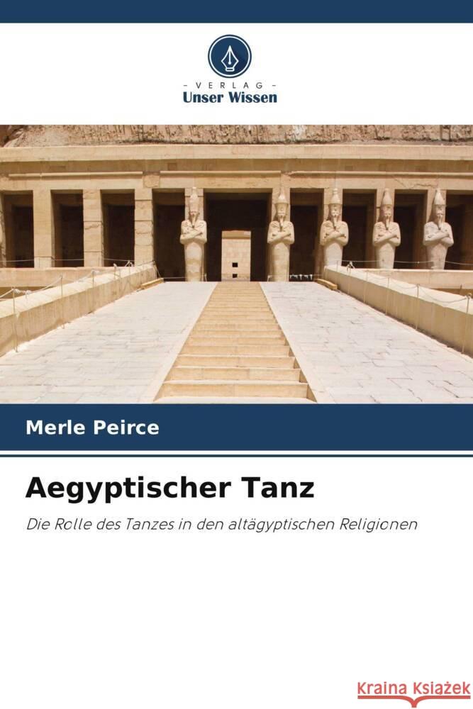 Aegyptischer Tanz Peirce, Merle 9786208366582