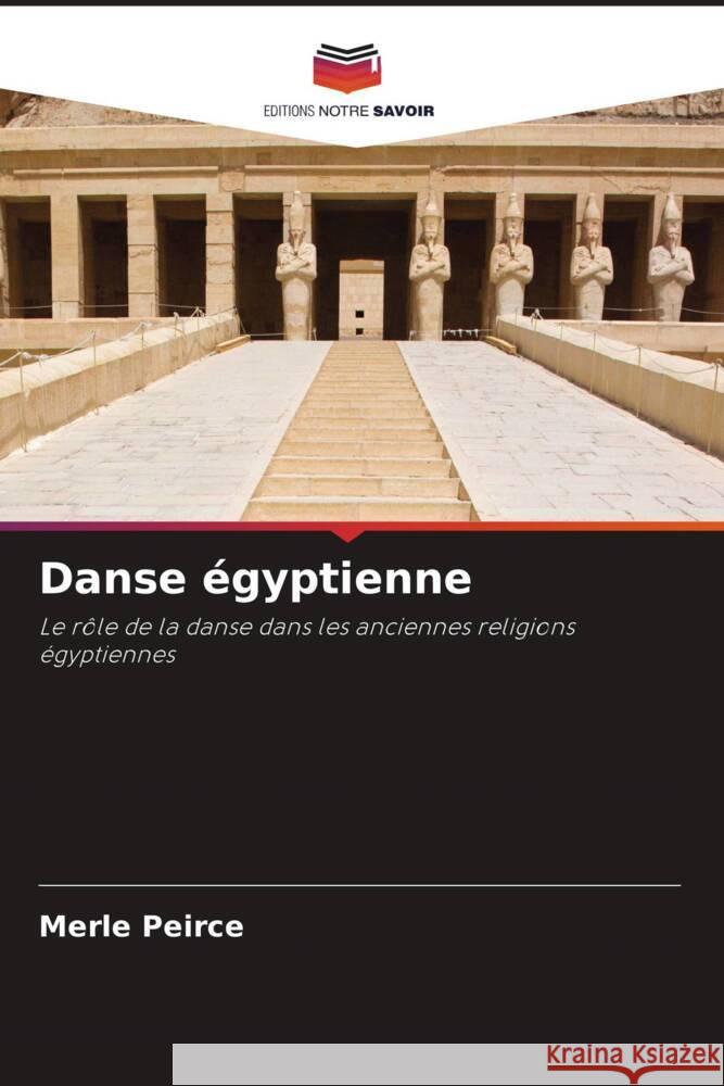 Danse égyptienne Peirce, Merle 9786208366605