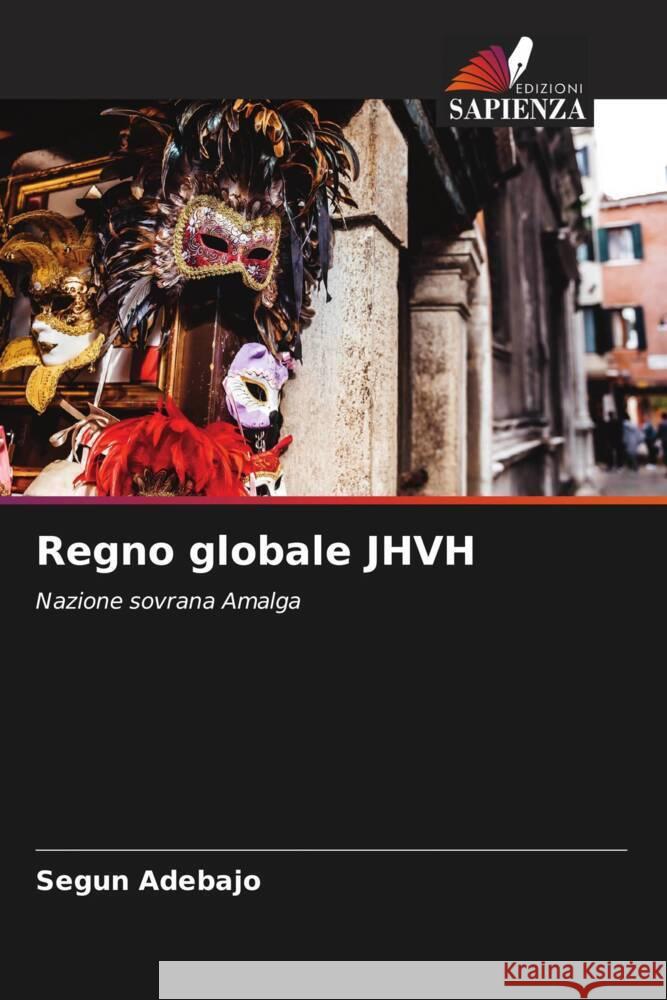 Regno globale JHVH Adebajo, Segun 9786208368098 Edizioni Sapienza