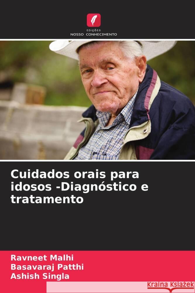 Cuidados orais para idosos -Diagn?stico e tratamento Ravneet Malhi Basavaraj Patthi Ashish Singla 9786208368265 Edicoes Nosso Conhecimento