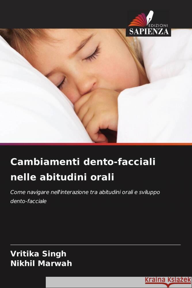 Cambiamenti dento-facciali nelle abitudini orali Vritika Singh Nikhil Marwah 9786208371265