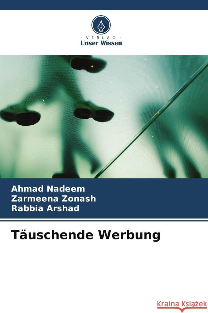 T?uschende Werbung Ahmad Nadeem Zarmeena Zonash Rabbia Arshad 9786208374365