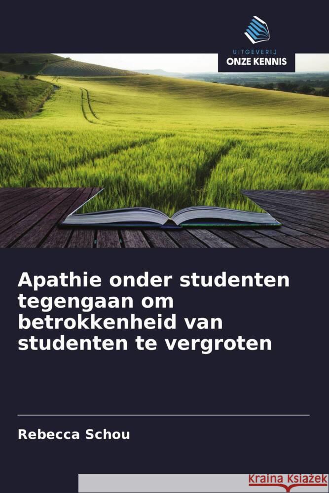 Apathie onder studenten tegengaan om betrokkenheid van studenten te vergroten Schou, Rebecca 9786208376321