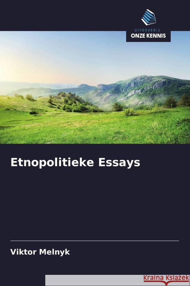 Etnopolitieke Essays Melnyk, Viktor 9786208377618