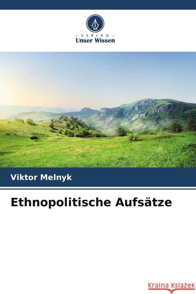 Ethnopolitische Aufsätze Melnyk, Viktor 9786208377632