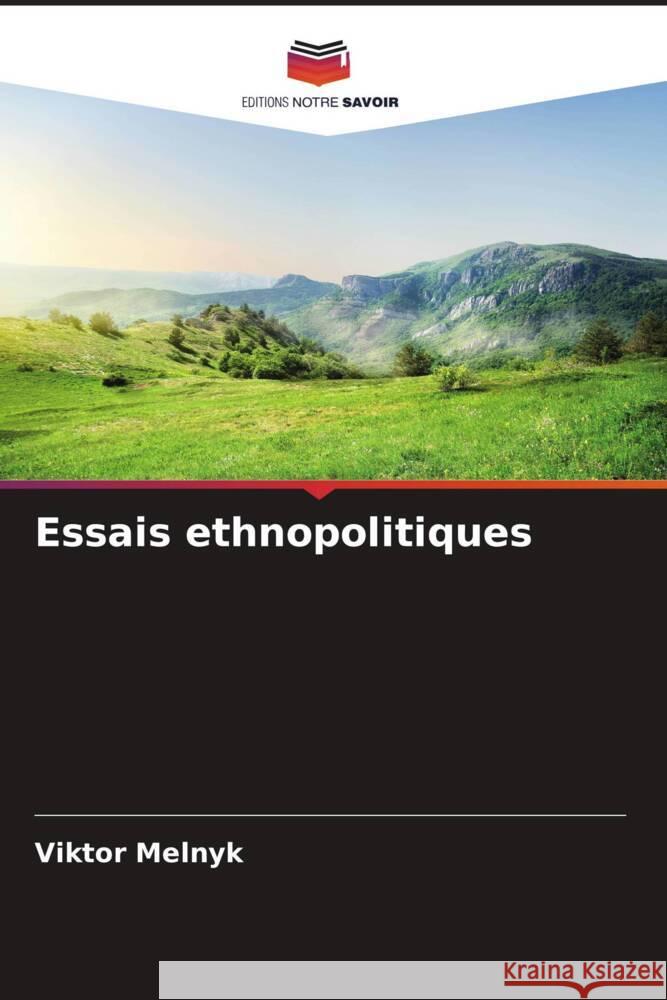 Essais ethnopolitiques Melnyk, Viktor 9786208377656