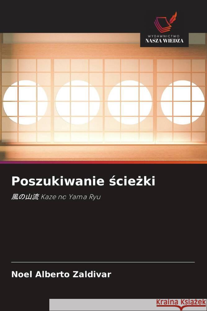 Poszukiwanie sciezki Zaldivar, Noel Alberto 9786208377823 Wydawnictwo Nasza Wiedza