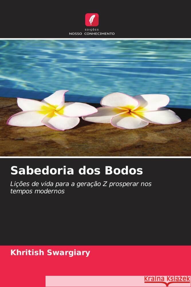 Sabedoria dos Bodos Swargiary, Khritish 9786208378165 Edições Nosso Conhecimento