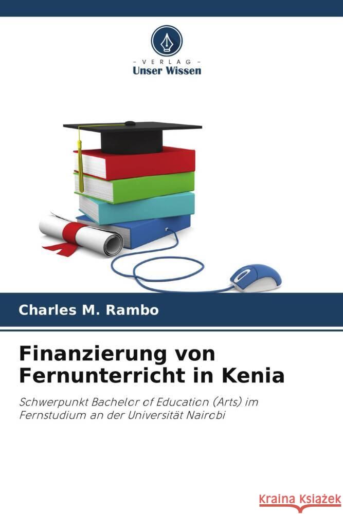 Finanzierung von Fernunterricht in Kenia M. Rambo, Charles 9786208378417
