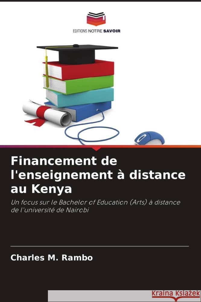 Financement de l'enseignement à distance au Kenya M. Rambo, Charles 9786208378431