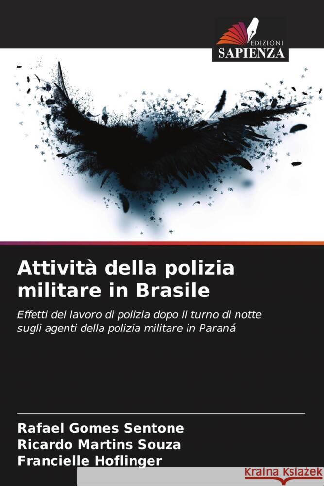 Attività della polizia militare in Brasile Gomes Sentone, Rafael, Martins Souza, Ricardo, Hoflinger, Francielle 9786208379711