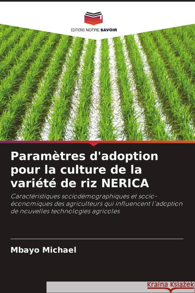 Paramètres d'adoption pour la culture de la variété de riz NERICA Michael, Mbayo 9786208381370