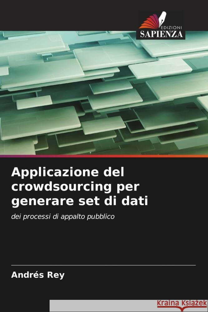 Applicazione del crowdsourcing per generare set di dati Rey, Andrés 9786208385163