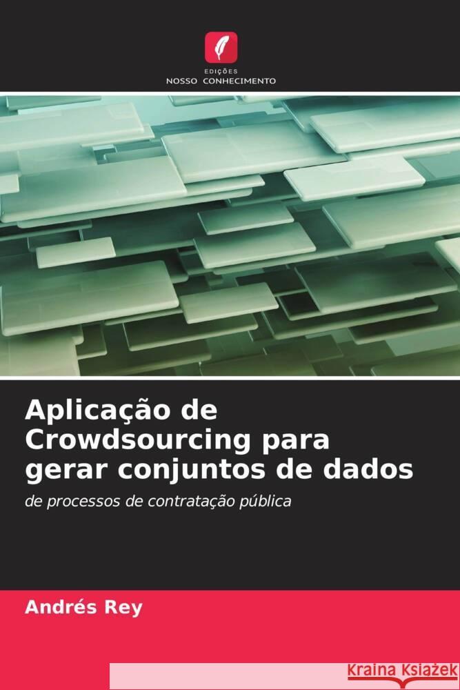 Aplicação de Crowdsourcing para gerar conjuntos de dados Rey, Andrés 9786208385187