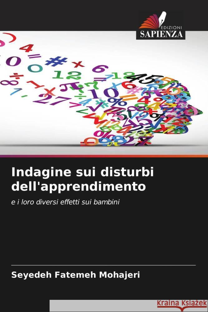 Indagine sui disturbi dell'apprendimento Mohajeri, Seyedeh Fatemeh 9786208385460 Edizioni Sapienza