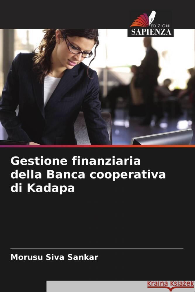 Gestione finanziaria della Banca cooperativa di Kadapa Siva Sankar, Morusu 9786208388621